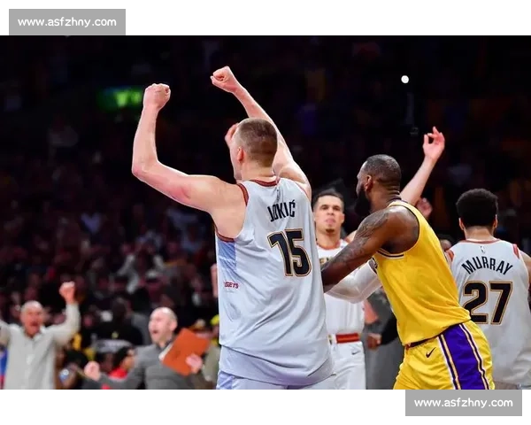 湖人掘金西决首战录像回放解析关键回合与胜负走势球星表现和战术博弈